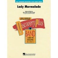 HAL Leonard Lady Marmalade - Discovery plus koncertni pojas serija razina rasporeda od Richarda Sausedo