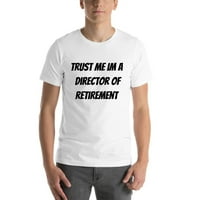 2xl vjerujte mi direktoru pamučne majice za penziju kratkih rukava po nedefiniranim poklonima