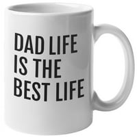 Tata život je najbolji život. Očev dan za kavu i čaj za djed, muž, novi roditelj, samohrani tata, veliki