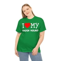Ljubav moj Hygen Hound pas pas pasmina unise grafička majica