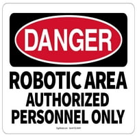 Sigurnosni znak opasnosti Robotsko područje ovlašteno osoblje