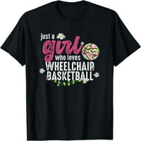 Žene vrši samo djevojku koja voli kolica za košarku za invalidska košarka, poklon posada za majice za