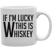 Manjarijska roba G11-IGC-Whiskey viski - ako imam sreću da je viski šalica