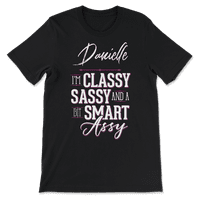 Danielle Name majica za žene - Clasy Sassy Smart Assy