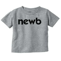 Newbie Slang smiješna slatka Nova beba Toddler Boy Girl majica Dojenčad Toddler Brisco Brends 12m