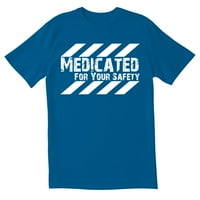 Totallytorn Medicin za vaše sigurnosne novitete sarkastične smiješne muške majice