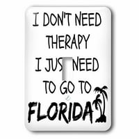 3droza ne trebam terapiju, samo moram ići na Floridu - jednokrevetnik