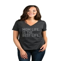 Tenk nit Mama Život je najbolji životni ženski opušteni majica V-izrez TEE CHARCOAL Veliki