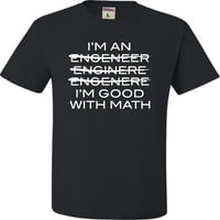 Odrasla osoba Ja sam inženjer, dobar sam u matematici majica