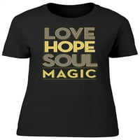 Ljubavna nada da je duša magija majica žena -image by shutterstock, ženska 3x-velika