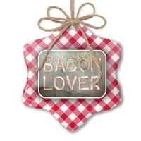 Ljubit za božićne ornament Bacon Lover Bacon Red Plaid Neonblond