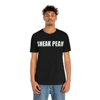 Sneak Peak majica