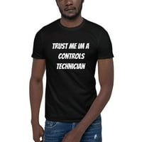 Vjerujte mi im kontrolno tehničar s kratkim rukavom pamučnom majicom majicom po nedefiniranim poklonima