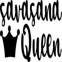 Savasana Queen Crown Funny Yoga Polaganje ravnih lakih zidnih naljepnica za zidove Ogulje i stick Wall