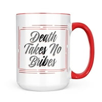 Neonblond Vintage pismo smrti ne uzima nikakve mito šalice za ljubitelje čaja za kavu