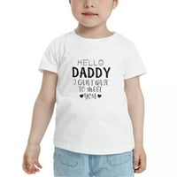 Pozdrav tata Jedva čekam da te upoznam s smiješnim majicama malih majica za devojke