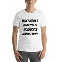 Verujte mi direktor menadžmenta radne snage kratkih rukava pamučna majica s nedefiniranim poklonima