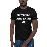 Vjerujte mi im infrastrukturu Tech majica kratkih rukava od pondefikovanih poklona