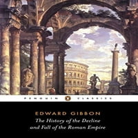 Unaprijed posjedovao povijest pada i pada rimskog carstva Penguin Classics Meperback Edward Gibbon