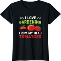 Ljubavna vrtlarstvo iz moje glave Paradajne majice Funny Gardener Tee