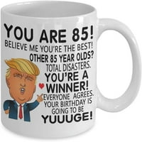 Trump Year Stari šalica za kavu You Mirdan Rođendan 85. rođendan Ideja za poklon za njenu porodičnu